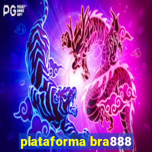 plataforma bra888